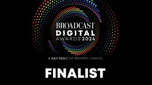 We’ve been shortlisted for a Broadcast Award!
